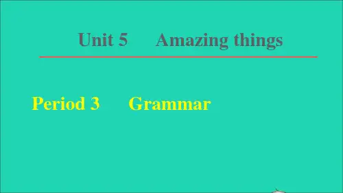 七年级英语下册Unit5AmazingthingsPeriod3Grammar课件新版牛津版