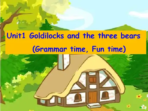 5A英语五年级上册(牛津译林版) Unit 1 Goldilocks and the three bears Grammar time and Fun time课件