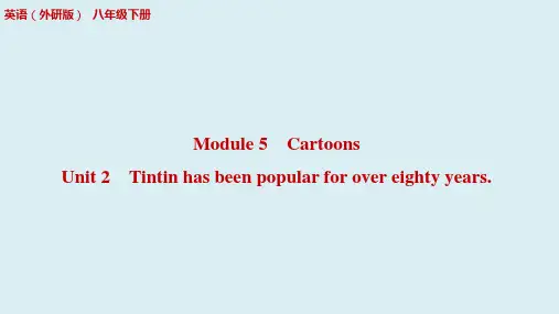 Module5Unit2Tintinhasbeenpopularforovereightyyears