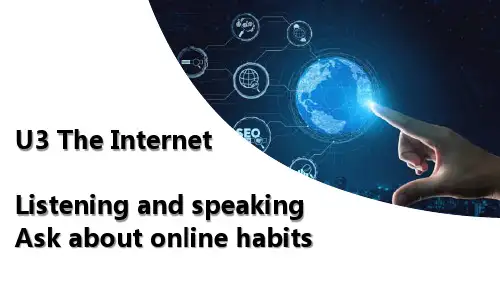Unit3+The+Internet+Listening+and+Speaking课件高中英语人教版