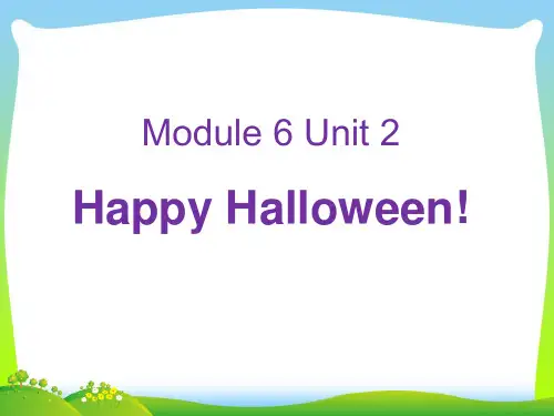 新外研版四年级英语上册Module 6 Unt 2 Happy Halloween 课件.ppt