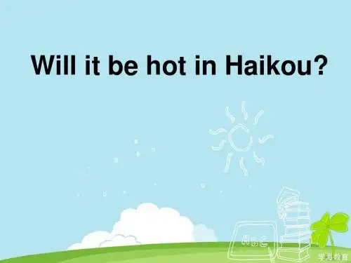 小学英语外研版(新)四年级下-Unit 2 Will it be hot in Haikou课件2Dec