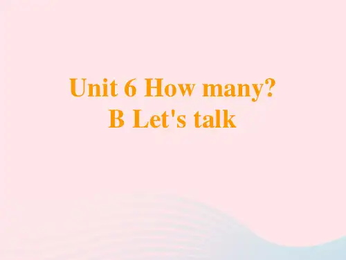 菏泽市三小三年级英语下册Unit6HowmanyPartBLet'stalk教学课件人教PEP6