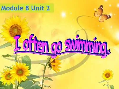三起外研版六年级英语上册课件Module 8 Unit 2 I often go swimming