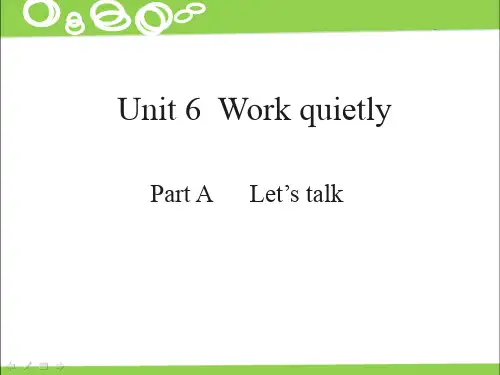 最新PEP小学英语五年级下册unit6 Work quietly A let's talk