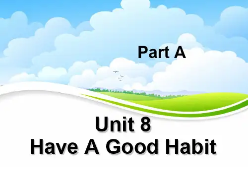 精选最新 五年级下册英语课件-Unit 8 Have A Good Habit Part A 2_陕旅版