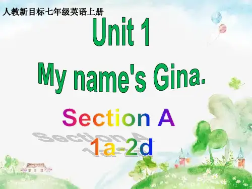 Unit1My name's Gina.Section A 课件