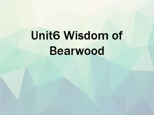 优选Unit6 Wisdom of Bearwood