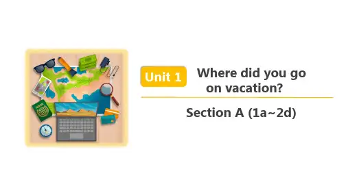  人教新目标英语八年级上 Unit 1 Section A (1a~2d) 精品课件
