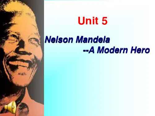 新人教必修一 Unit 5 Nelson Mandela-a modern hero[课件]