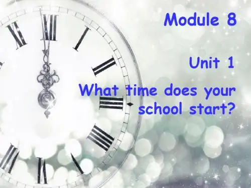 五年级上册英语课件-M8U1 What time does your school start ｜外研版(三起)           (共23张PPT)
