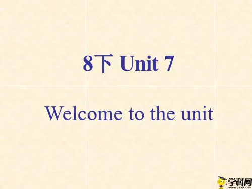 江苏省永丰初级中学牛津译林版八年级英语下册Unit7Welcometotheunit公开课课件(共30张PPT)