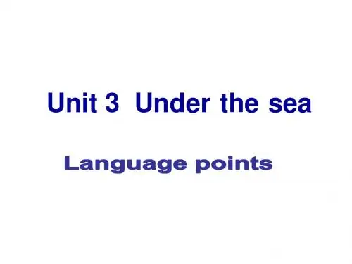 Unit3under the sea_Language_points