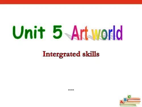 牛津译林版九年级上册Unit 5《Art world》(Integrated skills)-课件2