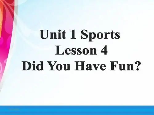 六年级下册英语课件-Unit 1 Sports Lesson 4 Did You Have Fun 1｜冀教版(三起)(共18张PPT)