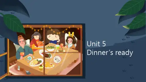 Unit5Dinner’sready(课件)人教PEP版英语四年级上册