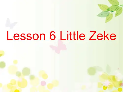 四年级下册英语课件 Unit 1 Lesson 6 Little Zeke 冀教版
