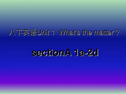 八年级英语下册 Unit 1 What’s the matter课件1 (新版)人教新目标版