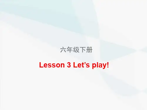 六年级下册英语课件-Lesson 3 Let's Play.｜冀教版(三起) (共19张PPT)