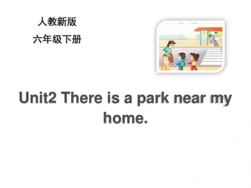 2018-2019学年人教精通版英语六年级下册Unit 2《There is a park near my home》(Lesson 11) 课件