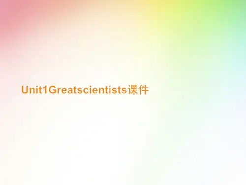 Unit1Greatscientists课件.ppt