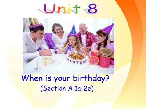 新目标英语七年级上unit8 When is your birthday Section A 1a-2e精品PPT课件