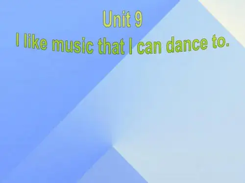 2016年秋九年级英语全册 Unit 9 I like music that I can dance to Section A(3a-4c)课件