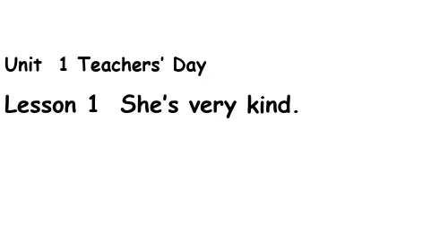 小学英语(鲁科版)五年级上册Unit1Teachers’ Day  Lesson 1 She’s very kind课件