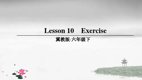 冀教版六年级英语下册 lesson 10 PPT课件