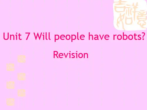 unit7Will people have robots_复习课件