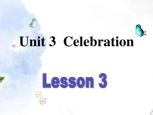 北京市房山区周口店中学高中英语《Unit 3 Celebration-Lesson 3》课件 北师大版必修1