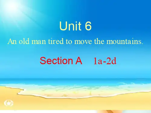 人教版八下Unit 6 An old man tried to move the mou  Section A (课件) (1)