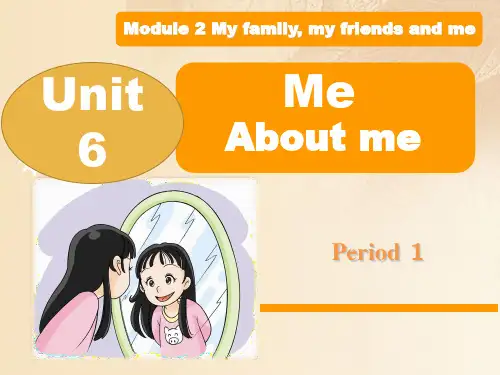 三年级英语上册英语课件-unit 6 Me Period 1 牛津上海版 (共25张PPT)