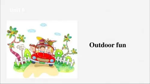 七年级英语下册Unit6Outdoorfun(第1课时)课件牛津版