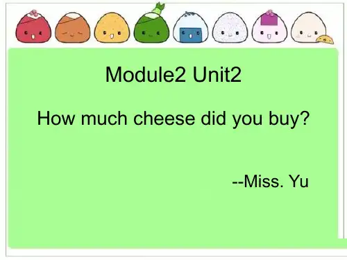 外研版三起点五年级英语上册Module2Unit2、How、much、cheese、did、you、buy课件7