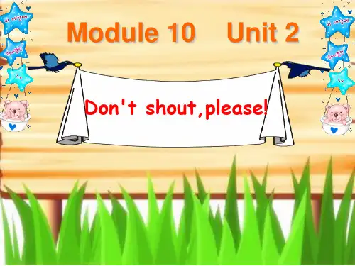 M10U2 Don't shout,please课件1