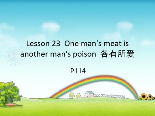 新概念英语3  lesson23 One man's meat is another man's poison