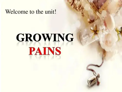 译林牛津版高中英语 Module1 Unit2 Growing pains---welcome to the unit 教学课件  (共21张PPT)