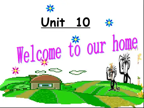 四年级上册英语课件-《Unit 10 Welcome to our home》｜湘少版(三起) (共