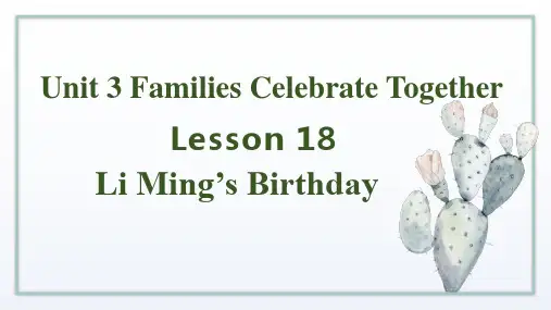 Lesson18LiMing'sBirthday22-23冀教版英语八年级上册