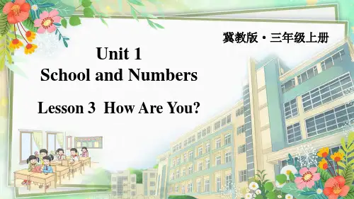 冀教版英语三上Unit1School and numbersLesson3Howareyou课件