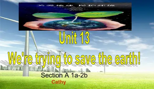 人教版2017初三(全一册)英语Unit_13_We’re_trying_to_save_the_earth(第1课时)ppt课件