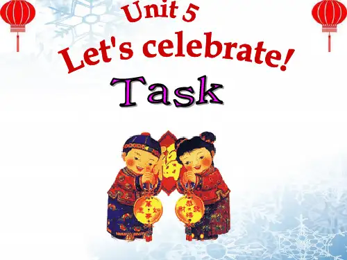 译林牛津版七年级英语上 7A Unit5 Let’s celebrate Task教学课件共20张PPT含视频