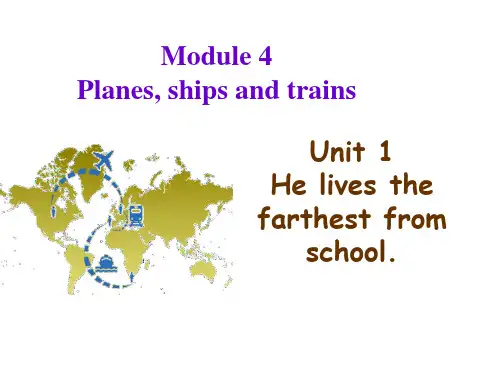 外研版八年级上册Module 4 Planes, ships and trains Unit 1(共16张PPT).pptx