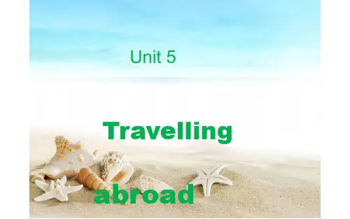 人教高三英语选修7 Unit5 Travelling Abroad