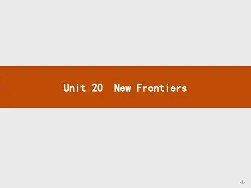 英语北师大版选修7课件Unit20NewFrontiers20.1