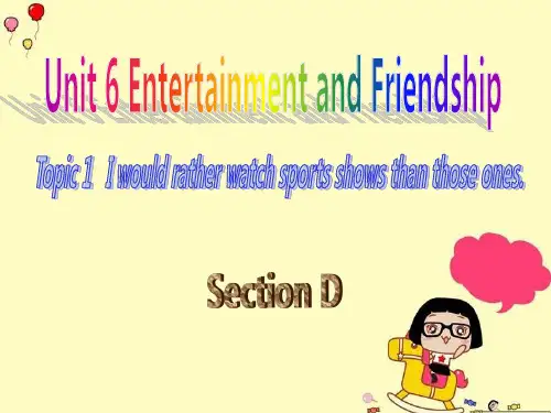 仁爱版九年级英语下册课件：Unit6 Topic1 Section D