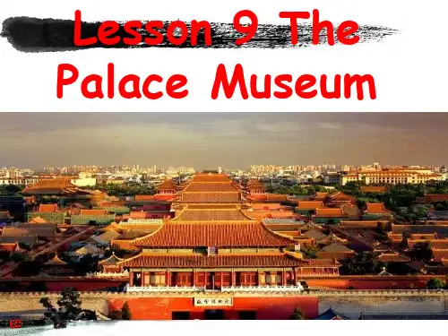 Unit2Lesson9ThePalaceMuseum(课件) 英语五年级下册
