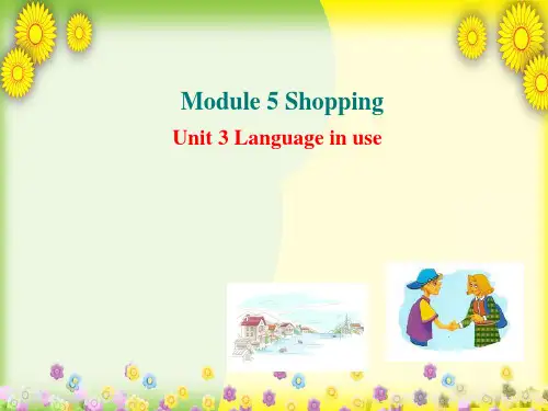 七年级英语下册 Module 5 Shopping Unit 3 Language in use课件