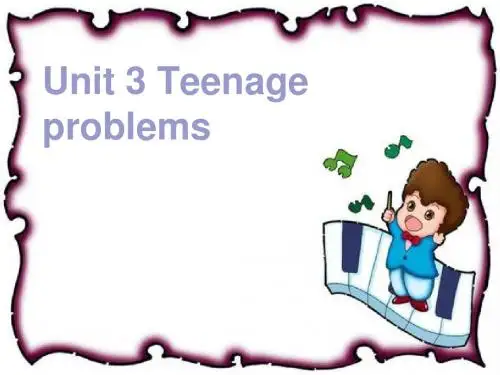 1.11 Unit 3 Teenage problems课件(牛津译林九年级上册)